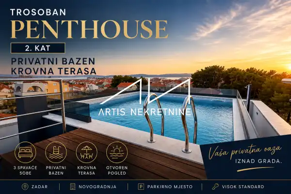 PENTHOUSE! ZADAR! BAZEN! USELJIVO, NAMJEŠTENO! ODLIČNA LOKACIJA!